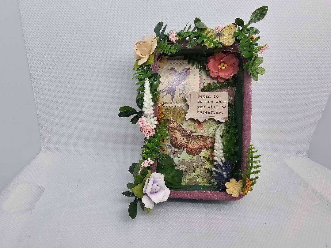 Art Tin" Begin to be now what you will be hereafter."